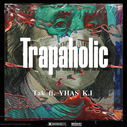 Trapaholic (feat. YHAS K.I) [Explicit]