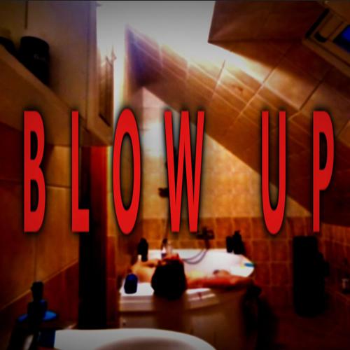 BLOW UP