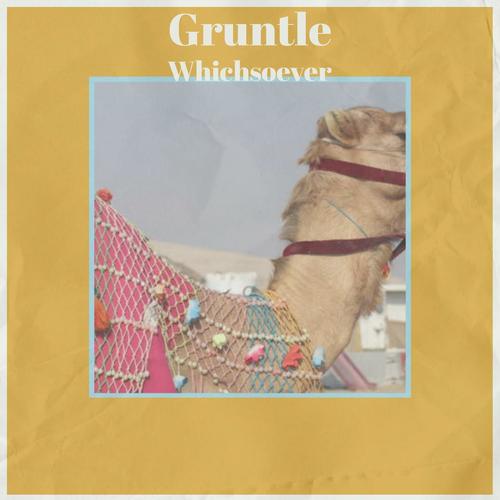 Gruntle Whichsoever