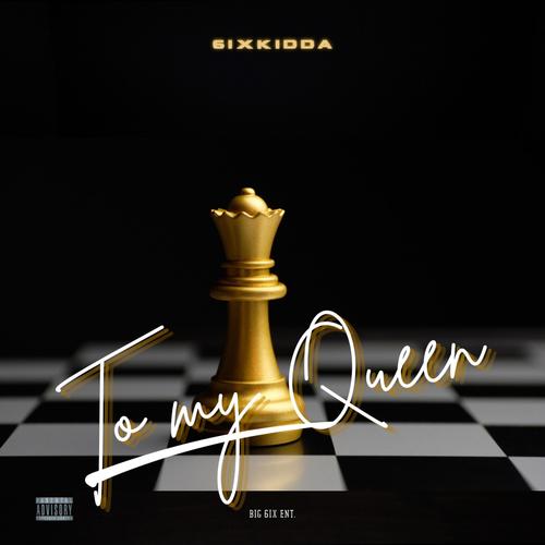 To My Queen (Explicit)