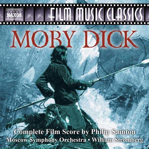 SAINTON, P.: Moby Dick (restored by J. Morgan and W. Stromberg) [Moscow Symphony, Stromberg]