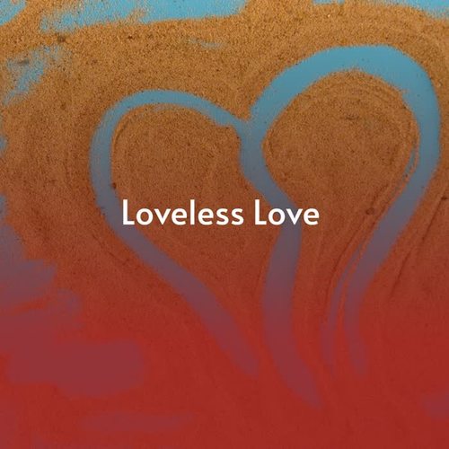 Loveless Love