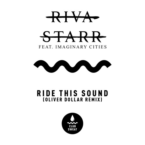 Ride This Sound (feat. Imaginary Cities) [Oliver Dollar Remix]