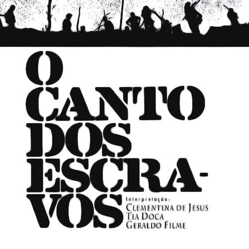 O Canto dos Escravos