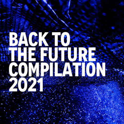 BACK TO THE FUTURE COMPILATION 2021