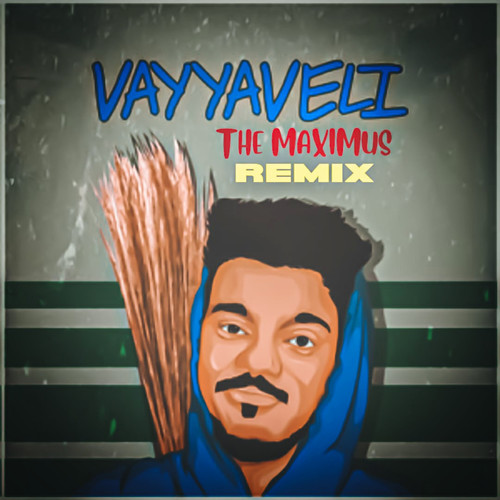 Vayyaveli (Remix)