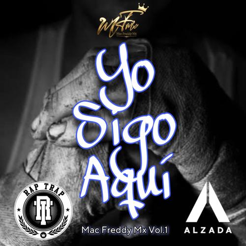 YO SIGO AQUÍ (feat. ALZADA) [Explicit]