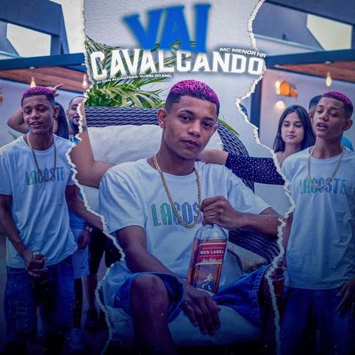 Vai Cavalgando (Explicit)