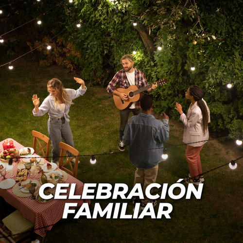 Celebración Familiar (Explicit)