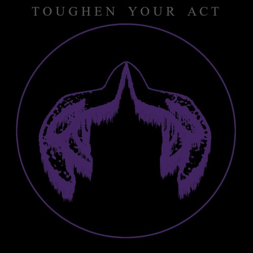 Toughen Your Act