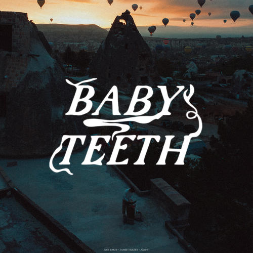 Baby Teeth (Explicit)