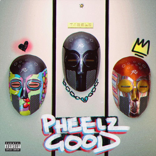 Pheelz Good EP (Explicit)