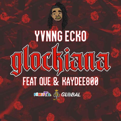 Glockiana (feat. Que & Kaydee800) (Explicit)