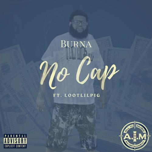 No Cap (feat. LOOTlilpig) [Explicit]