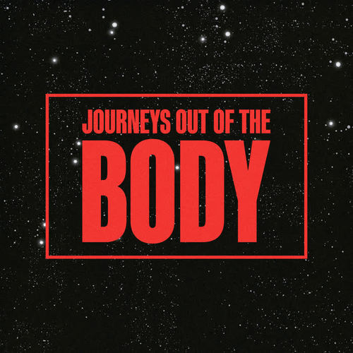 Journeys out of the Body