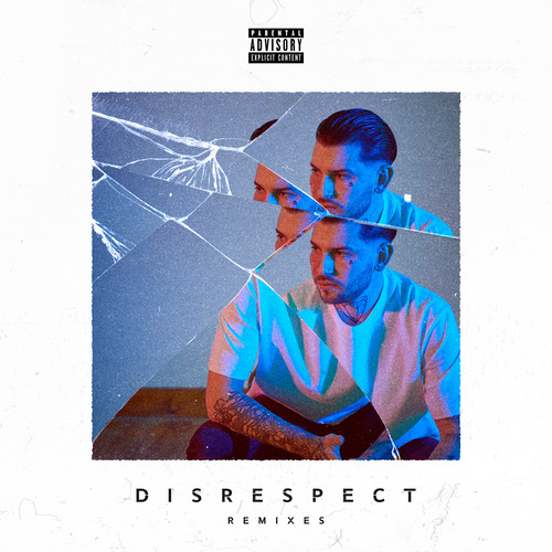 Disrespect (Remixes) [Explicit]