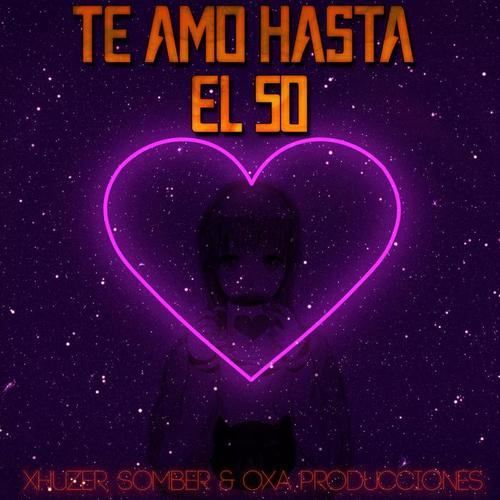 Te Amo Hasta el 50