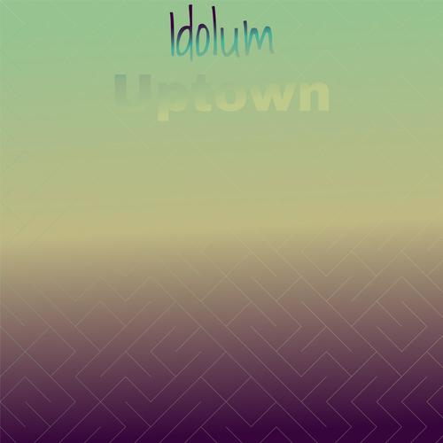 Idolum Uptown