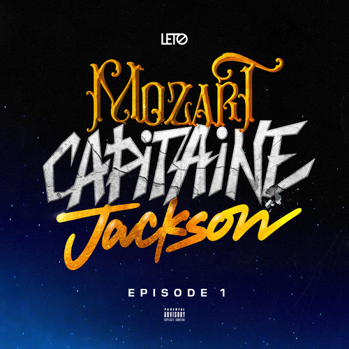 Mozart Capitaine Jackson (Episode 1) [Explicit]