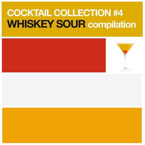 Cocktail Collection vol.4 (Whiskey Sour Compilation)