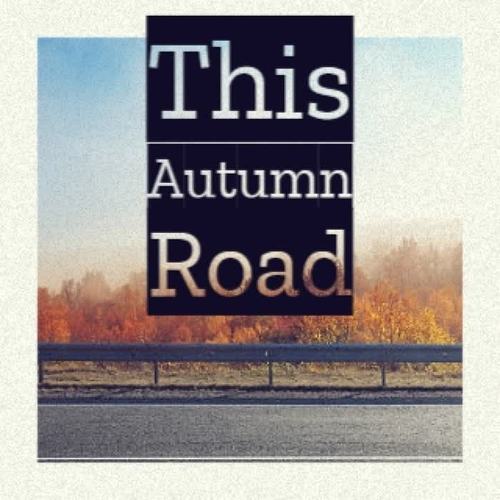 This Autumn Road