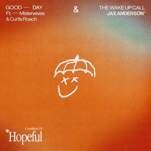 HOPEFUL: Good Day / The Wake Up Call (Explicit)