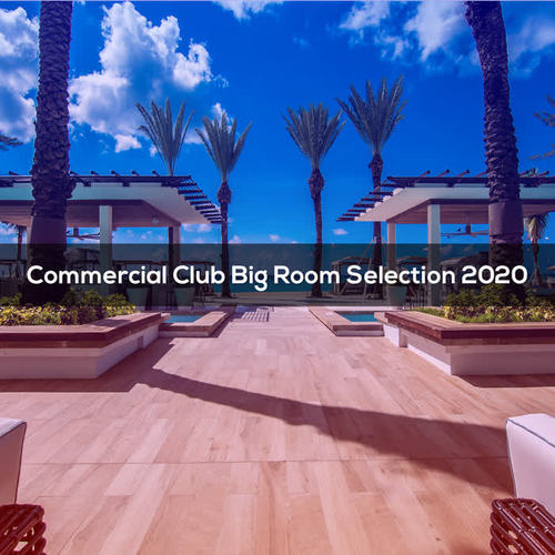 Commercial Club Big Room Selection 2020