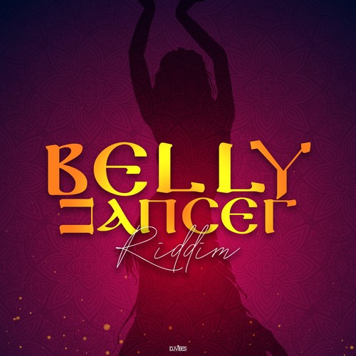 Belly Dancer Riddim (Explicit)