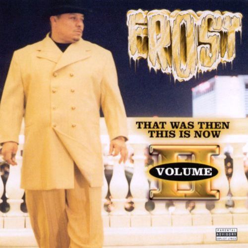 That Was Then This Is Now Vol. II (Explicit)