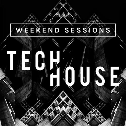 Weekend Sessions: Tech House