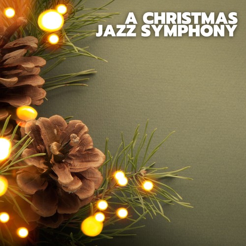 A Christmas Jazz Symphony