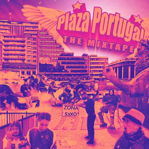 PLAZA PORTUGAL, THE MIXTAPE