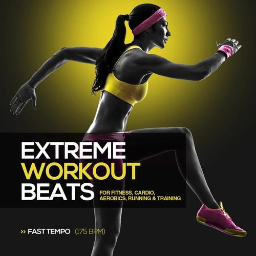 Extreme Workout Beats: Fast Tempo