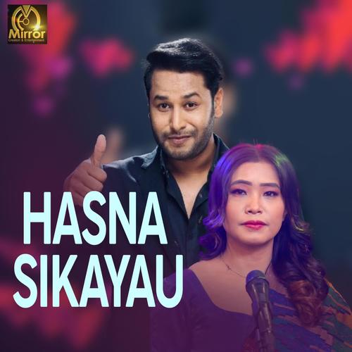 Hasna Sikayau (feat. Devi Gharti Magar & Kulendra B.k)