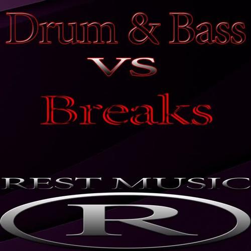 Drum & Bass vs Breaks