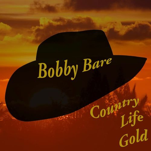 Bobby Bare: Country Life Gold (Live)