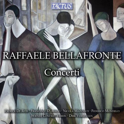 BELLAFRONTE, R.: Labirinto dell'anima (Il) / Zeit / Discantus / Murales (Ritis, D'Orazio, Mazzanti, Mondelci, Vienna Concert Society, Vermeulen)