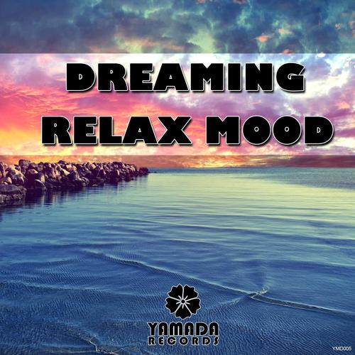 Dreaming Relax Mood