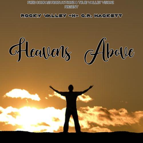 Heavens Above (feat. C.R Hackett)