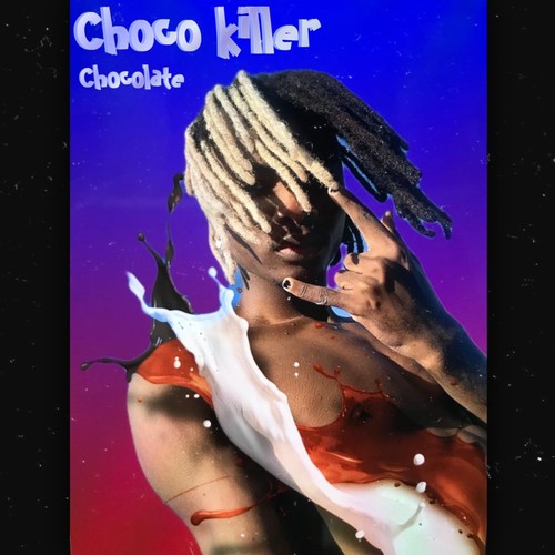 Chocokiller de chocolate (Explicit)