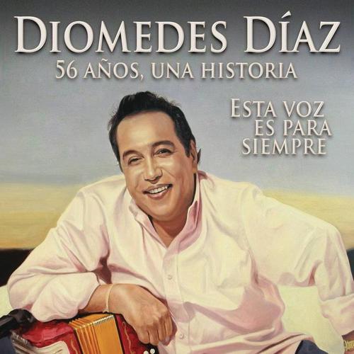 Diomedes Díaz - 56 Años, 56 Exitos, Una Historia