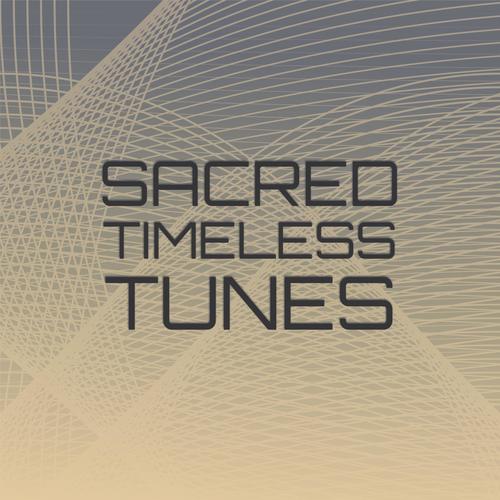 Sacred Timeless Tunes