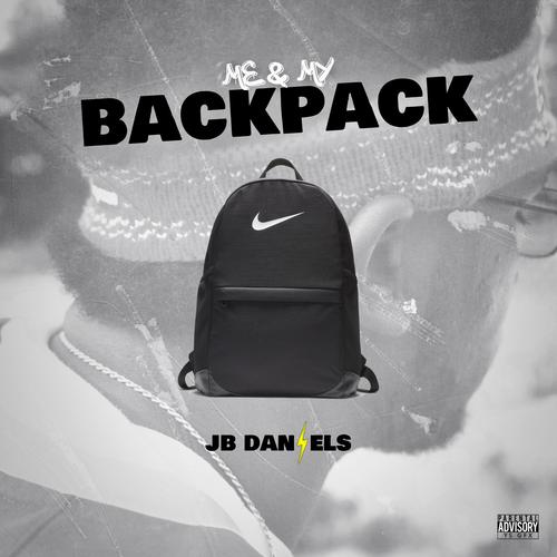 Me & My Backpack (REMASTERED) [Explicit]