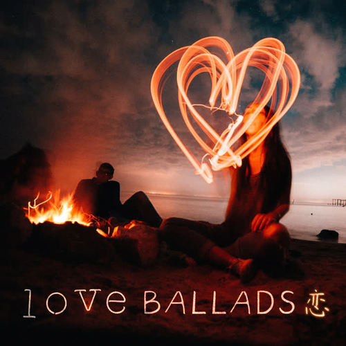 Love Ballads (Explicit)