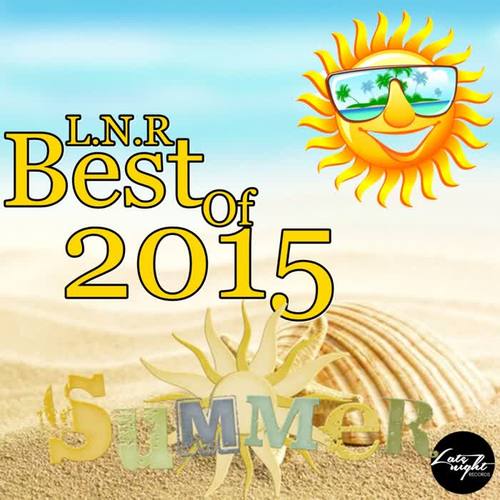 L.N.R. Best of 2015 Summer, Vol. 1