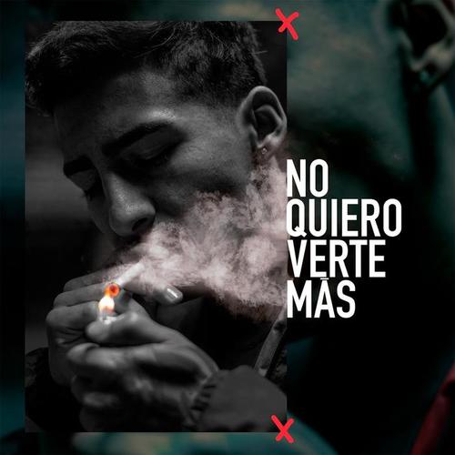 No Quiero Verte Mas (Explicit)