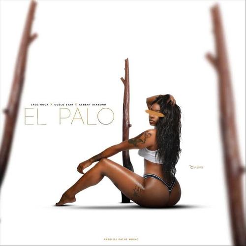 El Palo (feat. Guelo Star & Albert Diamond) [Explicit]