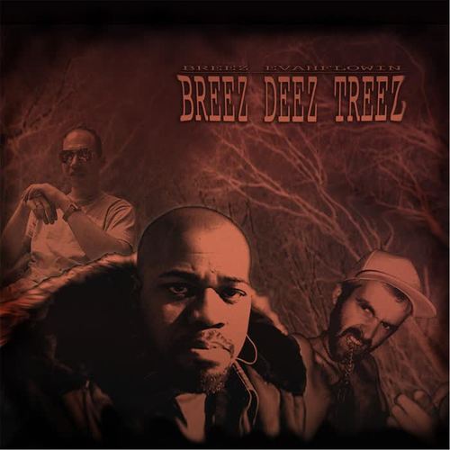 Breez Deez Treez (Explicit)