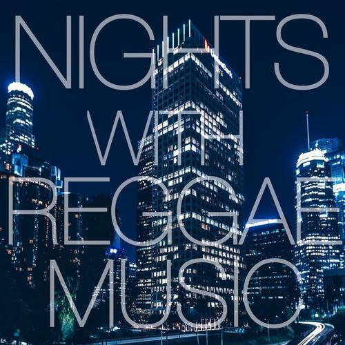 Nights With Reggae Music