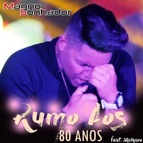 Rumo aos 80 Anos